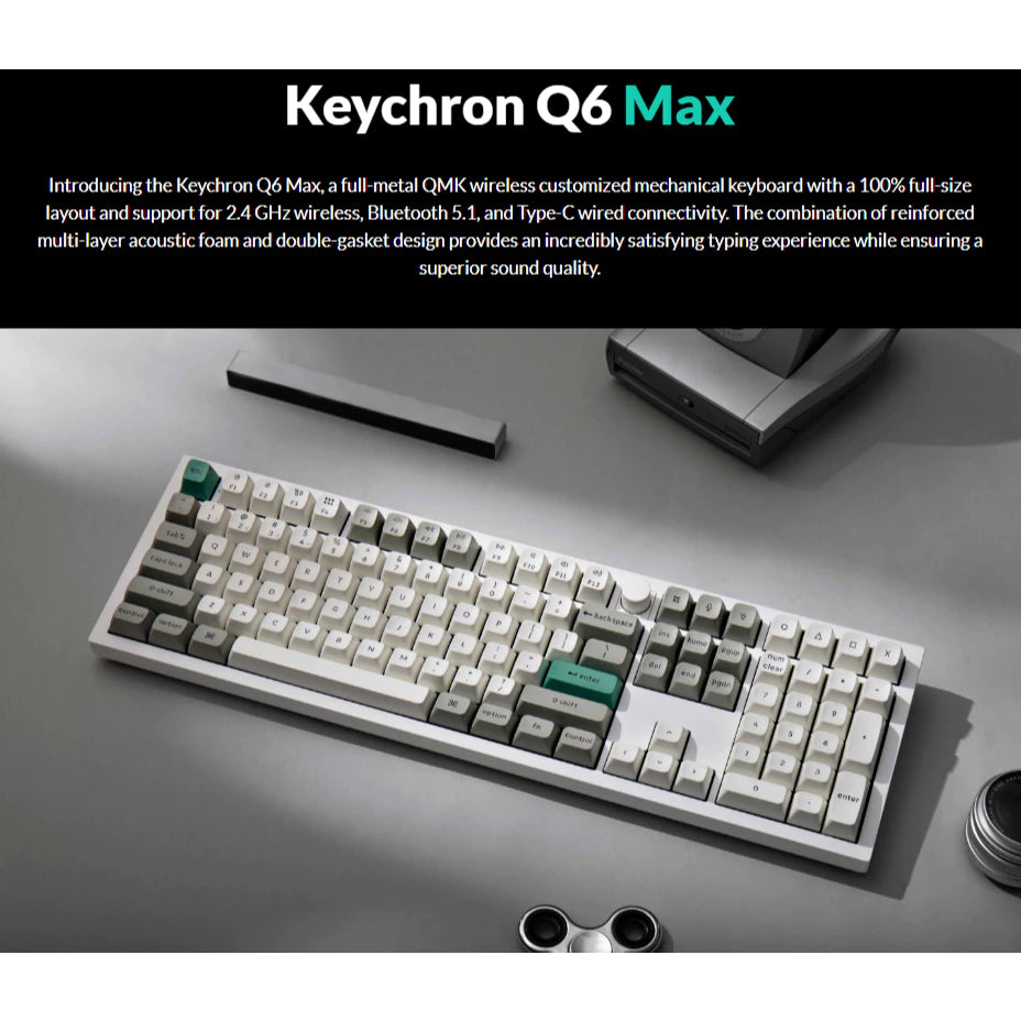 Keychron Q6 Max QMK/VIA Wireless Custom Mechanical Keyboard